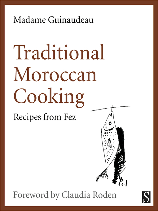 Title details for Traditional Moroccan Cooking by Madame Guinaudeau - Available